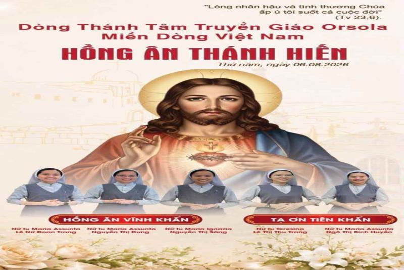 Hồng ân Tiên khấn và Vĩnh Khấn Hội Dòng Thánh Tâm truyền giáo Orsola - Việt Nam