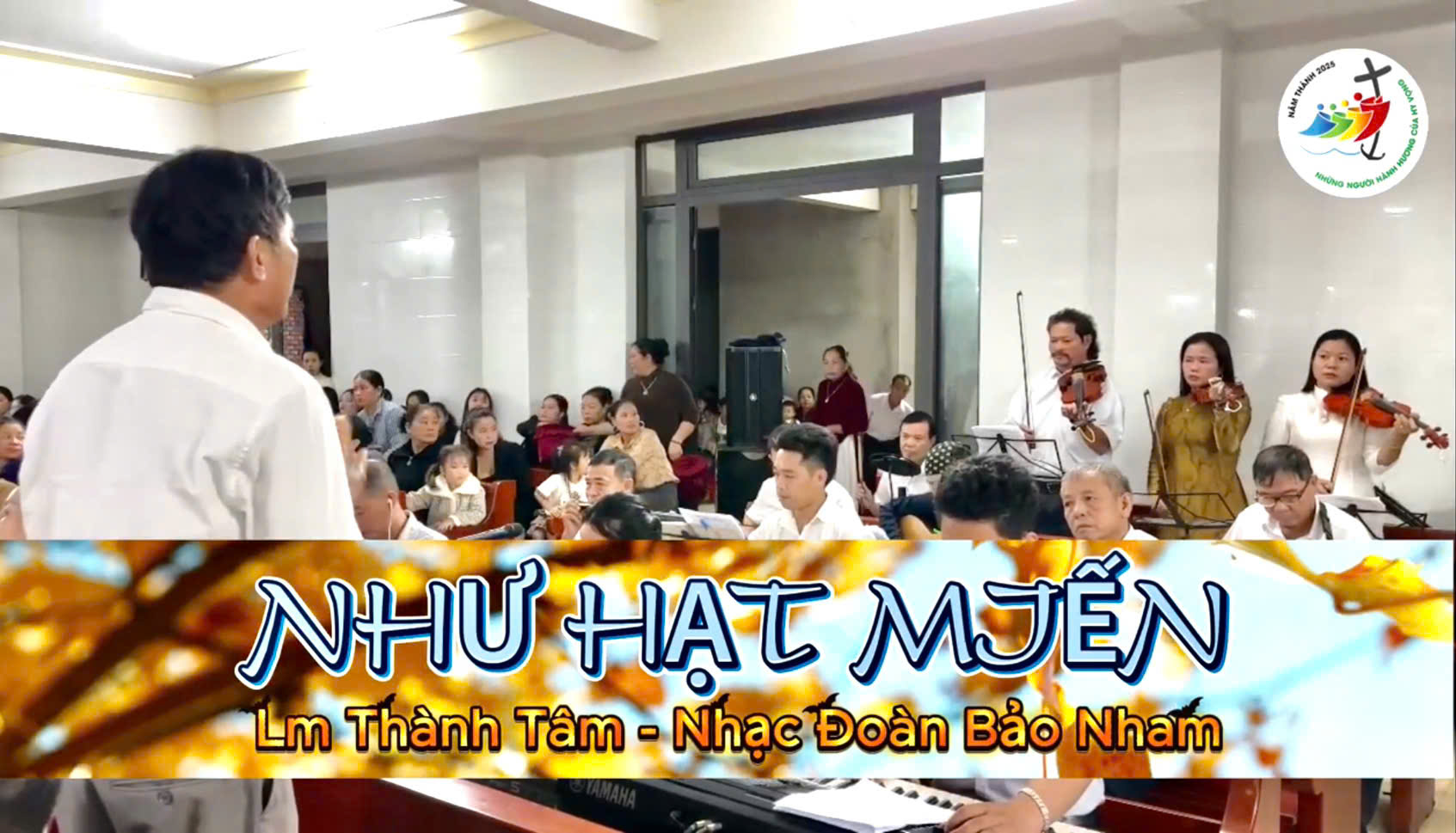 NHƯ HẠT MIẾN - Lm Thành Tâm -Nhạc Đoàn Bảo Nham -Dâng lễ Các Thánh Nam Nữ - Kỷ niệm 37 năm thành lập